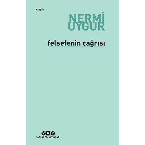 Felsefenin Çağrısı - Nermi Uygur - Yapı Kredi Yayınları