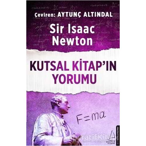 Kutsal Kitap’ın Yorumu - Isaac Newton - Destek Yayınları