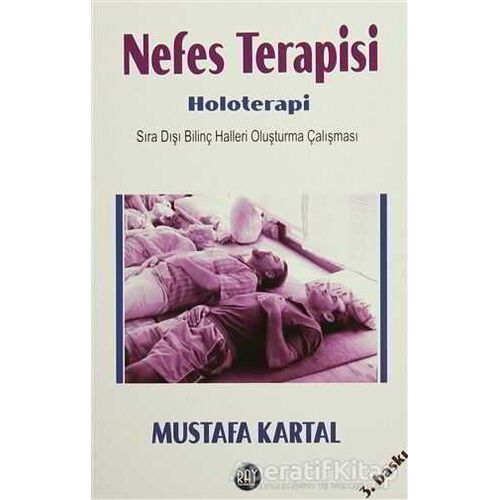Nefes Terapisi Holoterapi - Mustafa Kartal - Ray Yayıncılık