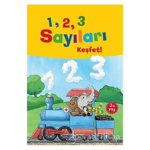 1, 2, 3 Sayıları Keşfet! - Andrea Weller - Essers - İş Bankası Kültür Yayınları