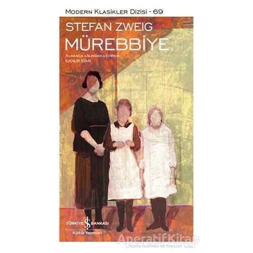 Mürebbiye - Stefan Zweig - İş Bankası Kültür Yayınları