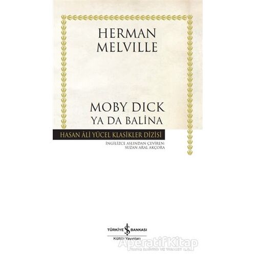 Moby Dick Ya Da Balina - Herman Melvılle - İş Bankası Kültür Yayınları