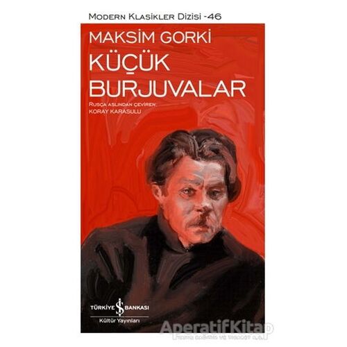 Küçük Burjuvalar - Maksim Gorki - İş Bankası Kültür Yayınları