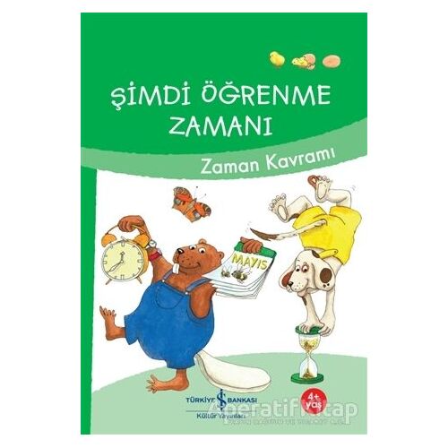 Şimdi Öğrenme Zamanı - Zaman Kavramı - Ulrike Holzwarth - Raether - İş Bankası Kültür Yayınları