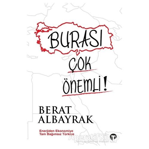 Burası Çok Önemli! - Berat Albayrak - Turkuvaz Kitap