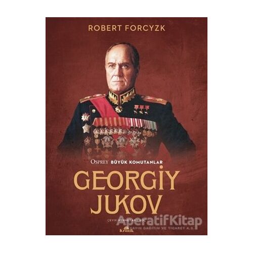 Georgiy Jukov - Robert Forcyzk - Kronik Kitap