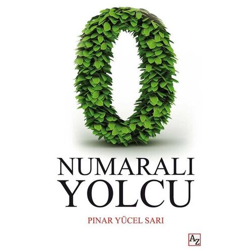 0 Numaralı Yolcu - Pınar Yücel Sarı - Az Kitap