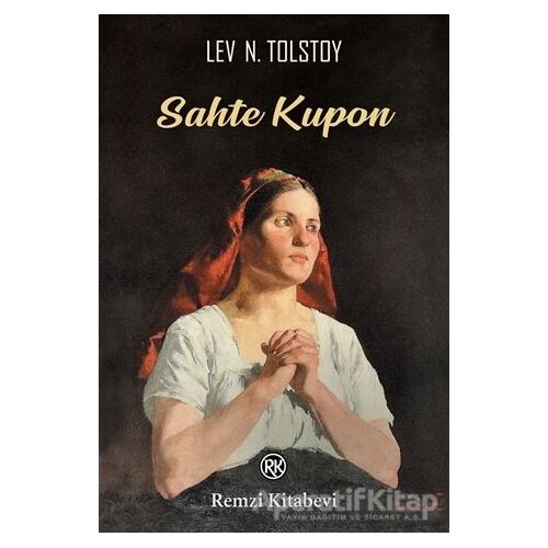 Sahte Kupon - Lev Nikolayeviç Tolstoy - Remzi Kitabevi