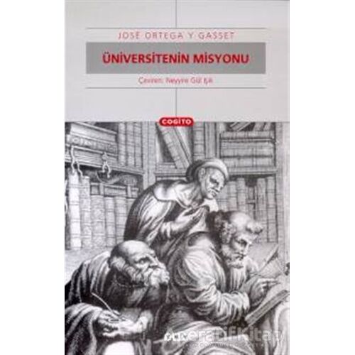 Üniversitenin Misyonu - Jose Ortega y Gasset - Yapı Kredi Yayınları