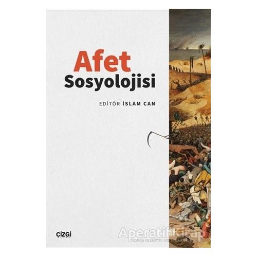 Afet Sosyolojisi - İslam Can - Çizgi Kitabevi Yayınları