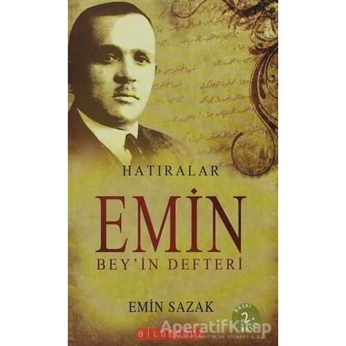 Emin Bey’in Defteri - M. Emin Sazak - Bilgeoğuz Yayınları