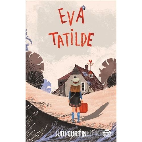 Eva Tatilde - Judi Curtin - Martı Yayınları