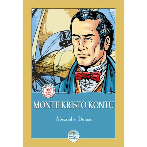 Monte Kristo Kontu - Alexandre Dumas - Maviçatı (Çocuk Klasikleri)