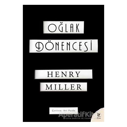 Oğlak Dönencesi - Henry Miller - Siren Yayınları