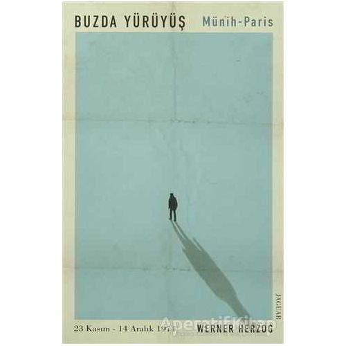 Buzda Yürüyüş / Münih-Paris - Werner Herzog - Jaguar Kitap