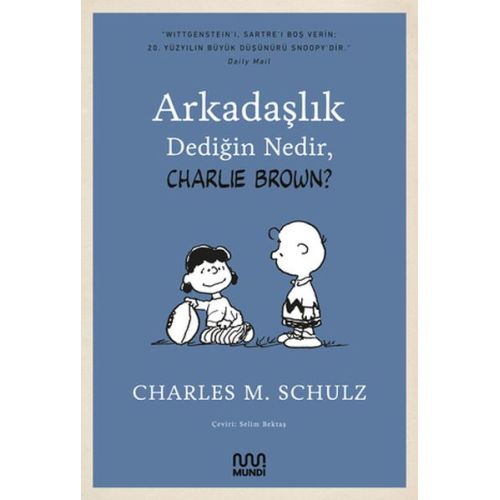 Arkadaşlık Dediğin Nedir, Charlie Brown? - Charles M. Schulz - Mundi