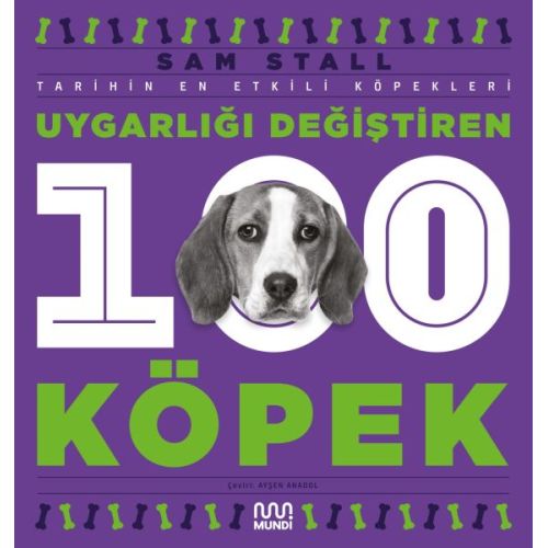Uygarlığı Değiştiren 100 Köpek - Sam Stall - Mundi