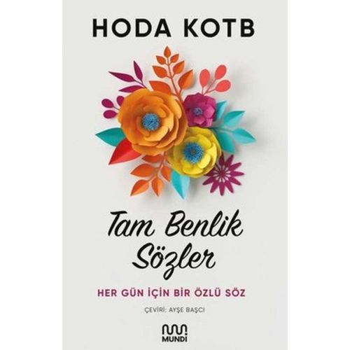 Tam Benlik Sözler - Hoda Kotb - Mundi