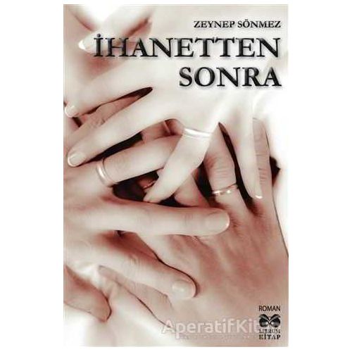 İhanetten Sonra - Zeynep Sönmez - Librum Kitap