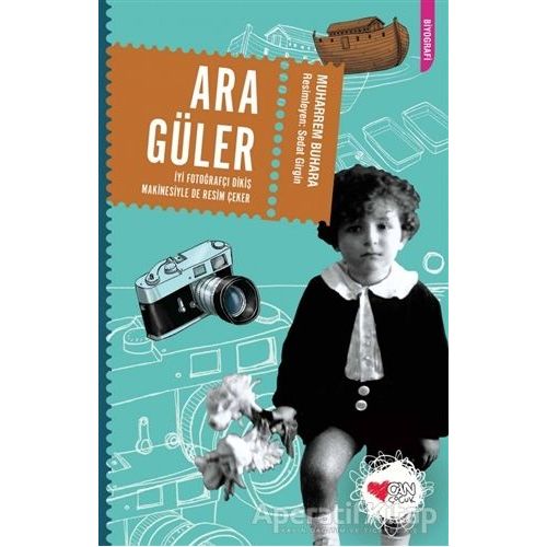 Ara Güler - Muharrem Buhara - Can Çocuk Yayınları