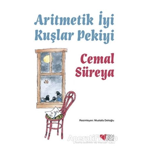Aritmetik İyi Kuşlar Pekiyi - Cemal Süreya - Can Çocuk Yayınları