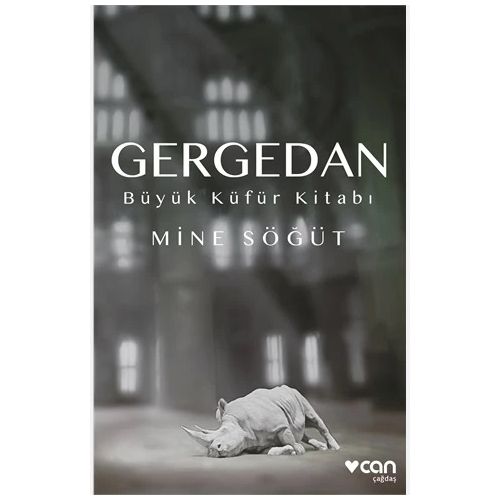 Gergedan - Mine Söğüt - Can Yayınları