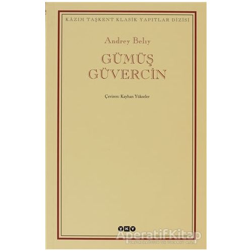 Gümüş Güvercin - Andrey Belıy - Yapı Kredi Yayınları