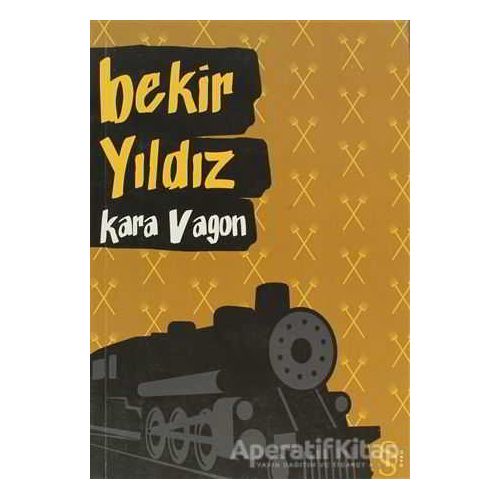 Kara Vagon - Bekir Yıldız - Everest Yayınları