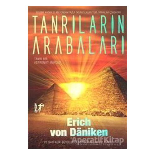 Tanrıların Arabaları - Erich von Daniken - Artemis Yayınları