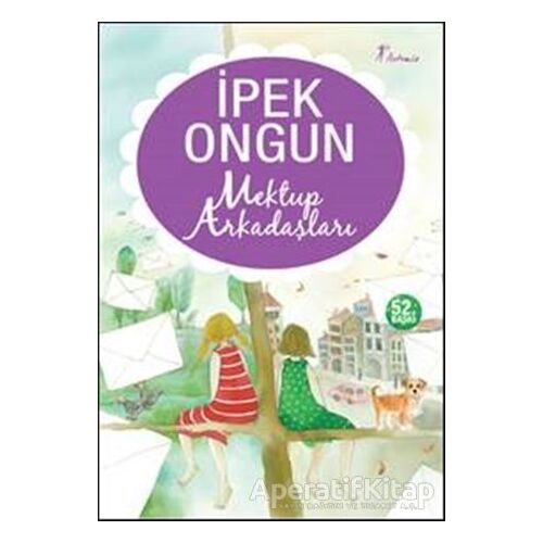 Mektup Arkadaşları - İpek Ongun - Artemis Yayınları