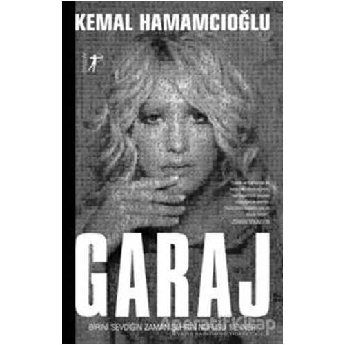 Garaj - Kemal Hamamcıoğlu - Artemis Yayınları