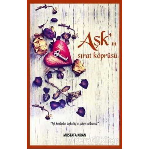 Aşkın Sırat Köprüsü - Mustafa Kıran - Sokak Kitapları Yayınları