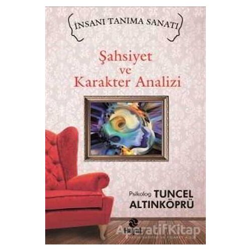 Şahsiyet ve Karakter Analizi - Tuncel Altınköprü - Hayat Yayınları