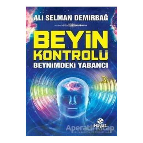 Beyin Kontrolü - Ali Selman Demirbağ - Hayat Yayınları