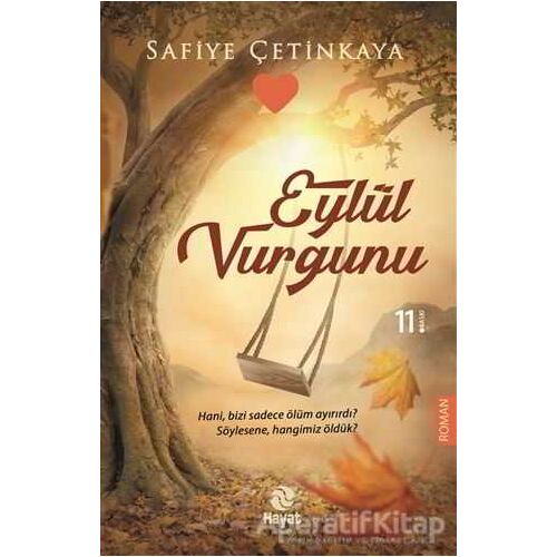 Eylül Vurgunu - Safiye Çetinkaya - Hayat Yayınları