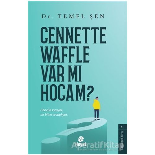 Cennette Waffle Var Mı Hocam? - Temel Şen - Hayat Yayınları