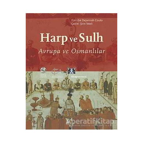 Harp ve Sulh - Dejanirah Couto - Kitap Yayınevi