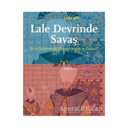 Lale Devrinde Savaş - Serdar Genç - Kitap Yayınevi