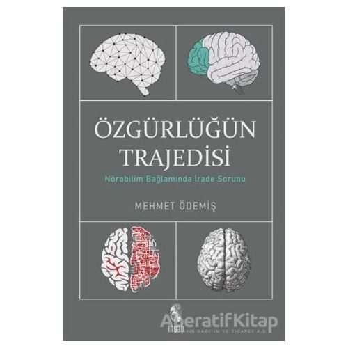 Özgürlüğün Trajedisi - Mehmet Ödemiş - İnsan Yayınları