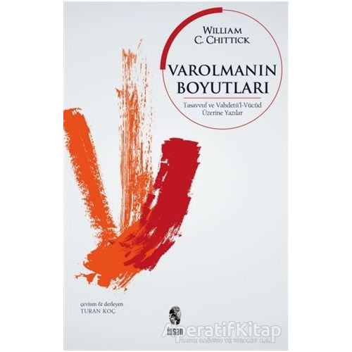 Varolmanın Boyutları - William C. Chittick - İnsan Yayınları