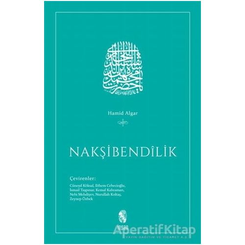 Nakşibendilik - Hamid Algar - İnsan Yayınları