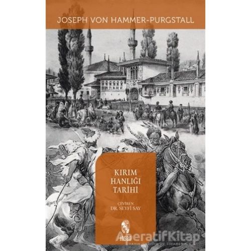 Kırım Hanlığı Tarihi - Joseph Von Hammer - İnsan Yayınları