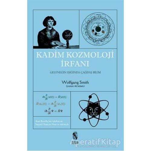 Kadim Kozmoloji İrfanı - Wolfgang Smith - İnsan Yayınları