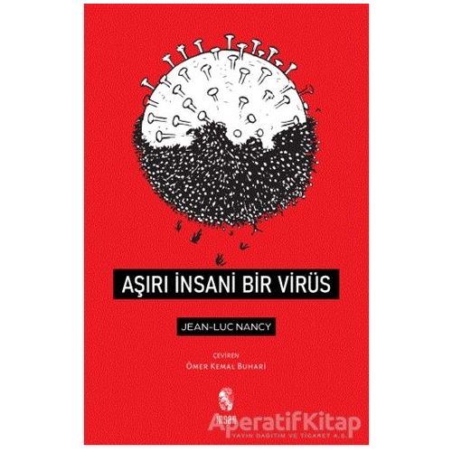 Aşırı İnsani Bir Virüs - Jean-Luc Nancy - İnsan Yayınları