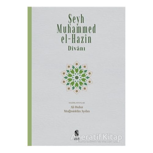 Şeyh Muhammed el-Hazin Divanı - Ali Bulut - İnsan Yayınları