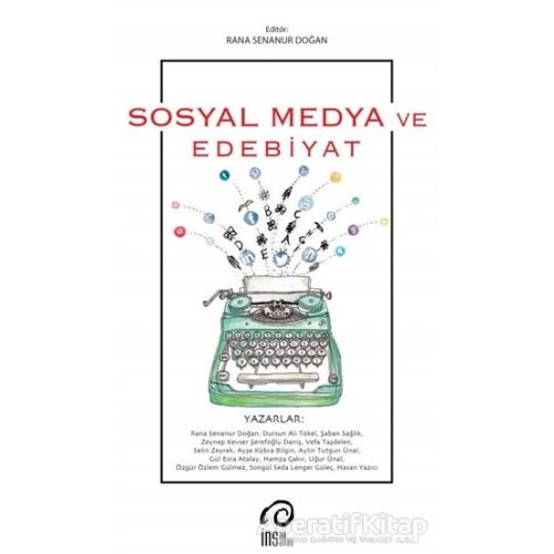 Sosyal Medya ve Edebiyat - Özgür Özlem Gülmez - İnsan Yayınları