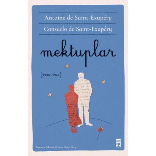 Mektuplar - Antoine de Saint-Exupery - Timaş Yayınları