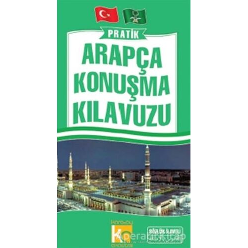 Pratik Arapça Konuşma Kılavuzu - Halil İbrahim Aça - Karatay Yayınları