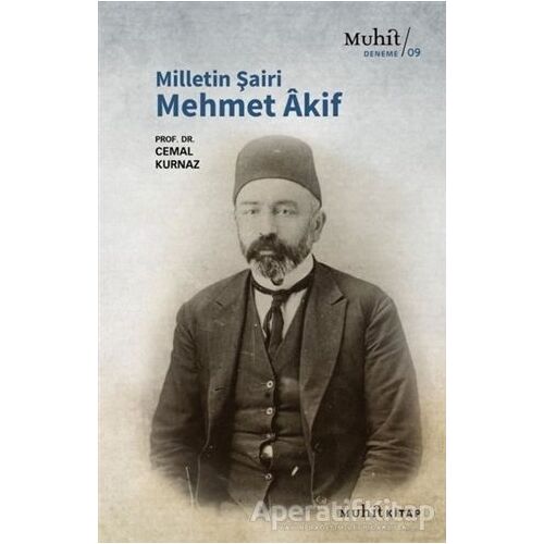 Milletin Şairi Mehmet Akif - Cemal Kurnaz - Muhit Kitap