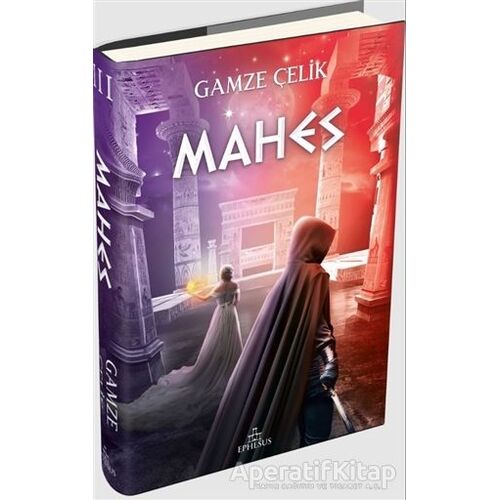 Mahes - Gamze Çelik - Ephesus Yayınları